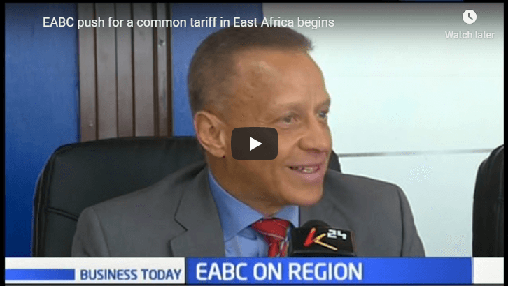 EABC PUSH FOR A COMMON TARIFF IN EAST AFRICA BEGINS