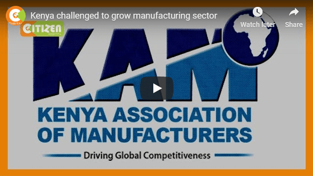 Kenya challenged to grow manufacturing sector