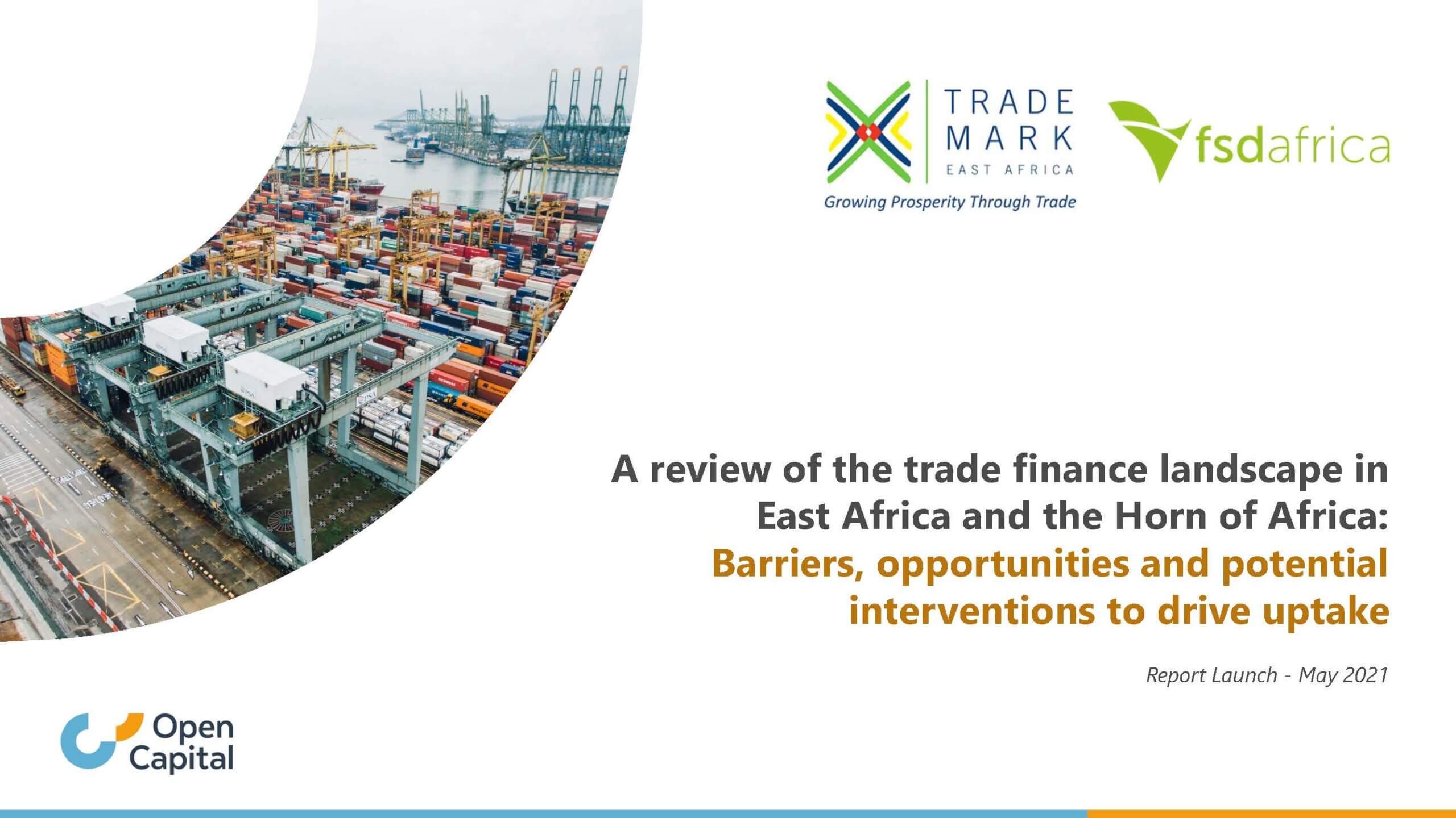 Ground-breaking report on ‘Trade Finance Landscape in East Africa& Horn of Africa’ launched by TradeMark E.A & FSD Africa