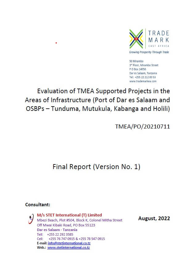 Evaluation of TMEA Supported Projects in the Areas of Infrastructure (Port of Dar es Salaam and OSBPs – Tunduma, Mutukula, Kabanga and Holili)
