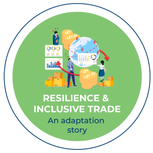 RESILIENCE AND INCLUSIVE TRADE