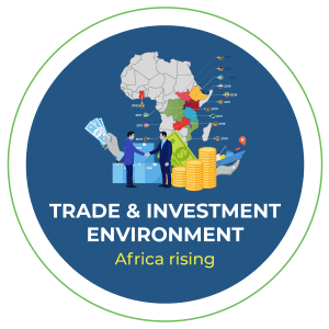 TRADE AND INVESTMENT ENVIRONMENT